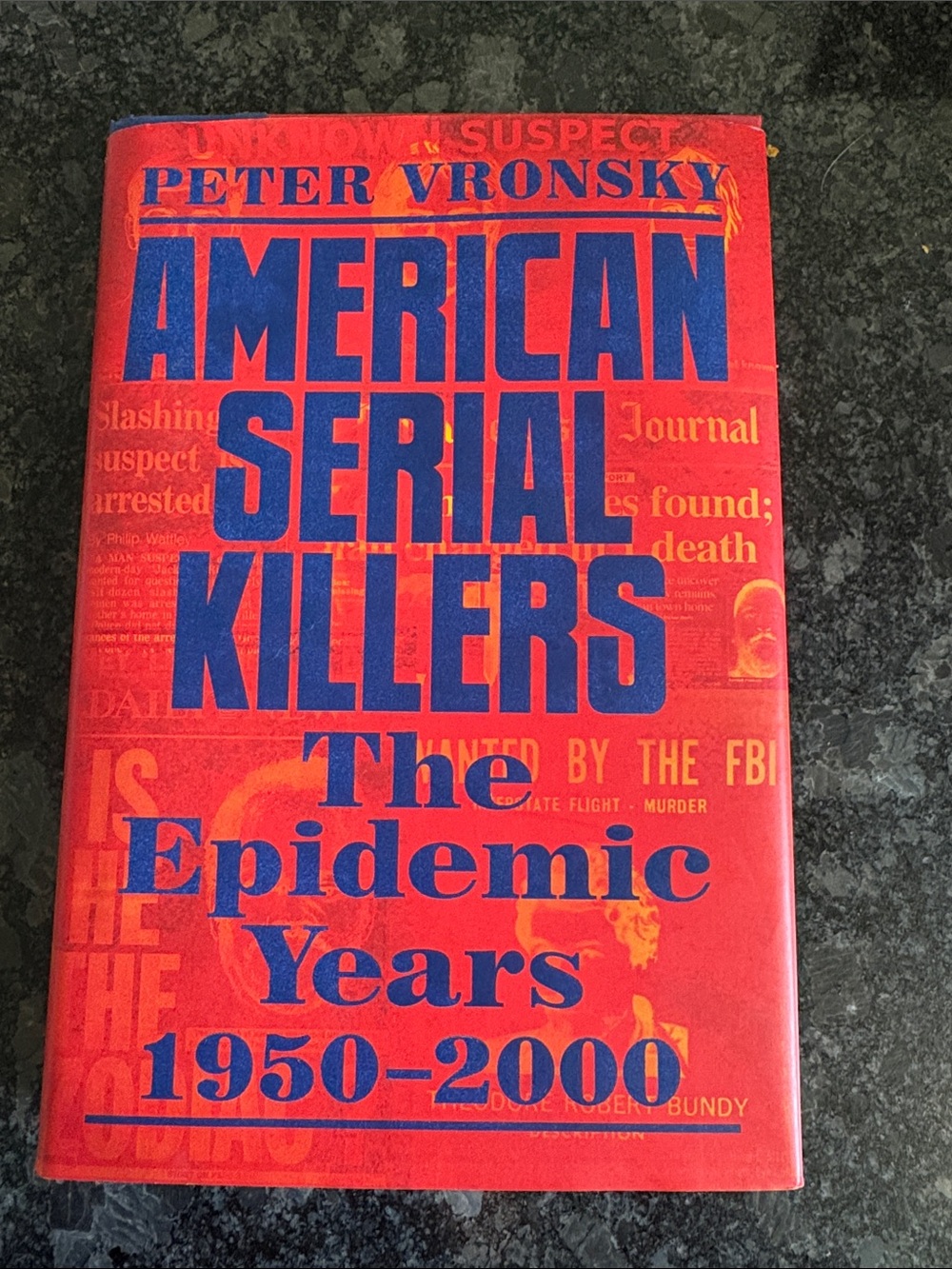 American Serial Killers The Epidemic Years 1950-2000 Hard Cover Book